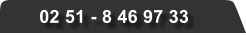 02 51 - 8 46 97 33