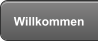 Willkommen